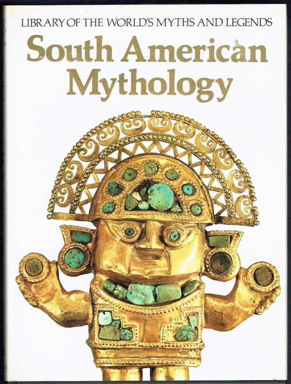 South American Mythology Harold Osborne South American Mythology Harold Osborne