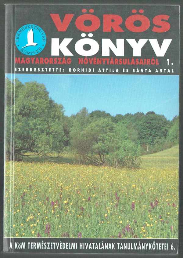 Vörös könyv Magyarország növénytársulásairól 1-2. kötet  Borhidi Attila, Sánta Antal