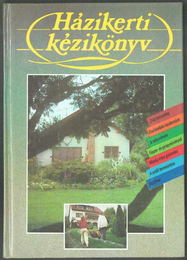 Házikerti kézikönyv  Lelkes Lajos