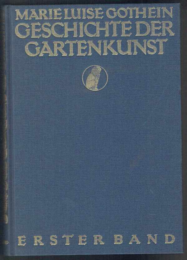 Geschichte der Gartenkust 1-2. kötet Marie Luise Gothein