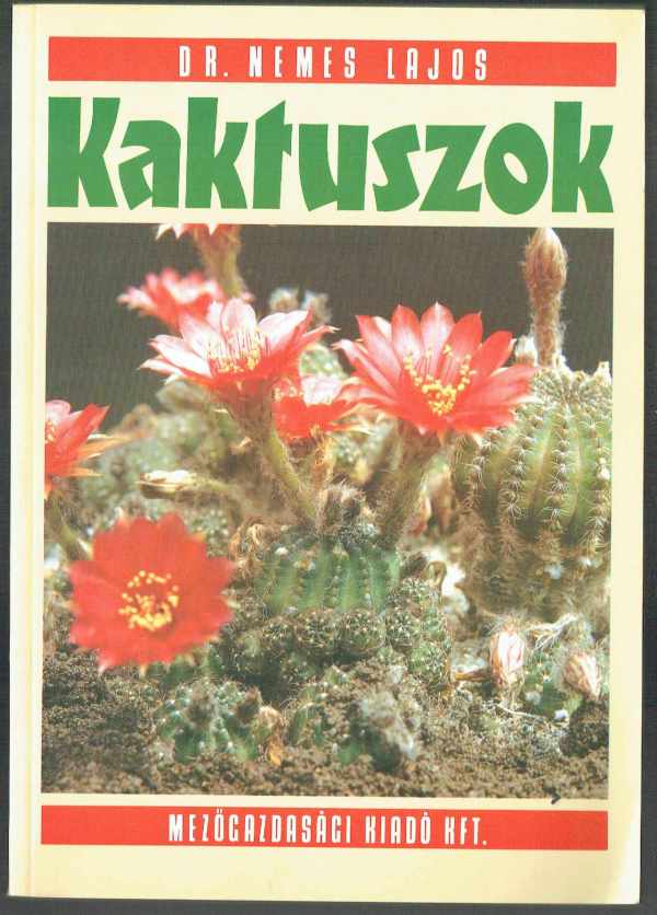 Kaktuszok Dr.Nemes Lajos
