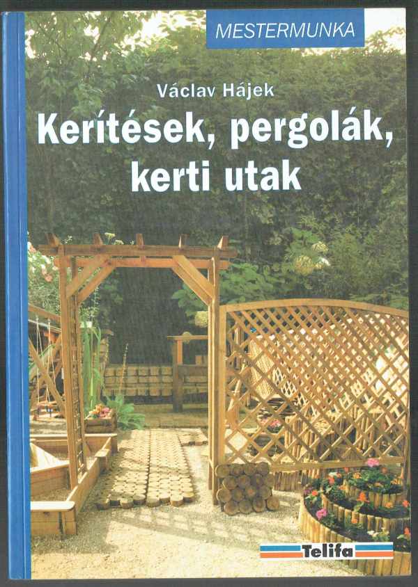 Kerítések, pergolák, kerti utak Václav Hájek