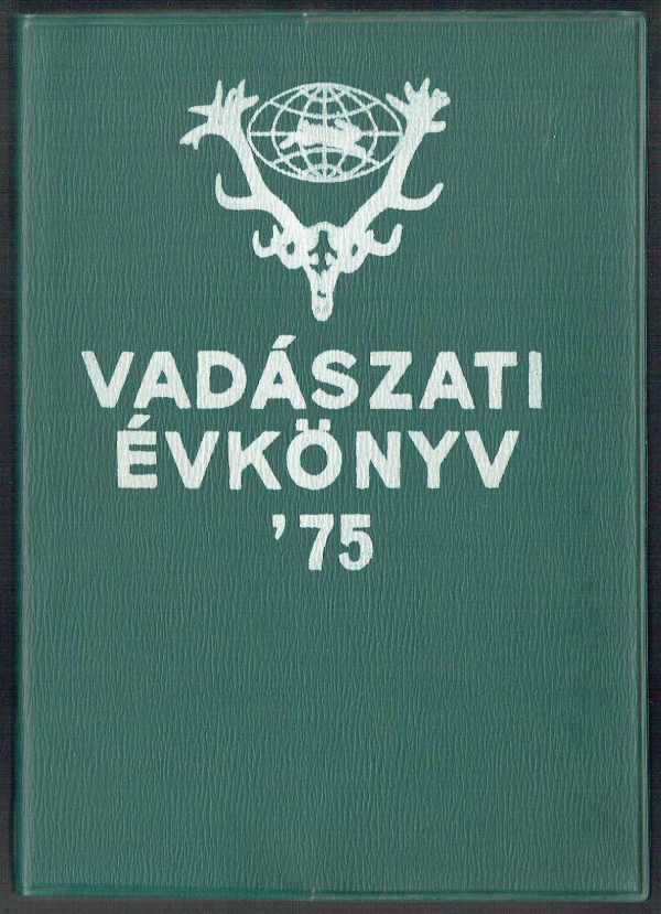 Vadászati évkönyv '75  Baróti Géza 