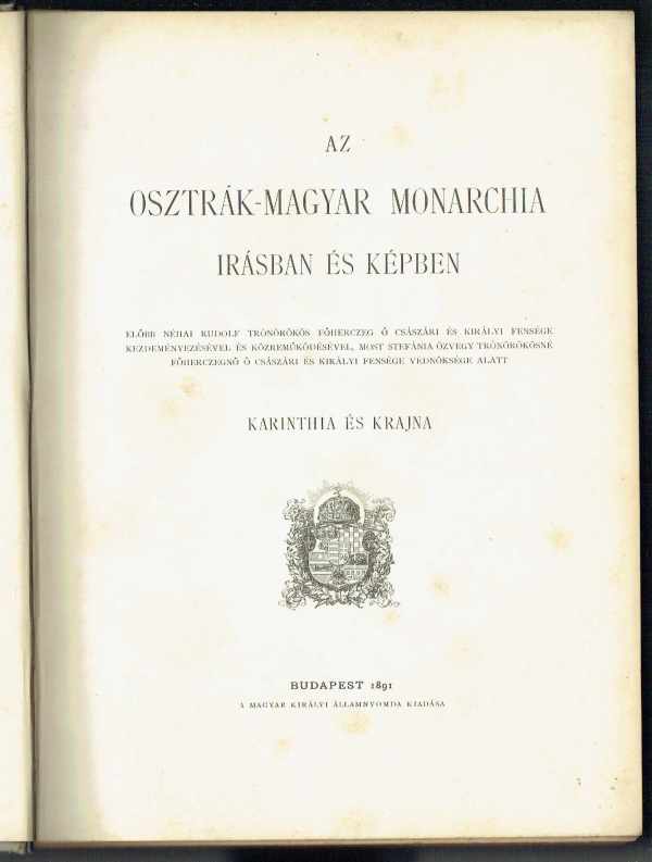 Az Osztrák-Magyar Monarchia képekben - Karinthia és Krajna   