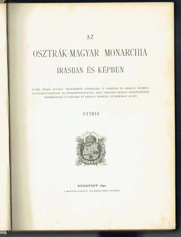 Az Osztrák-Magyar Monarchia képekben - Stiria   
