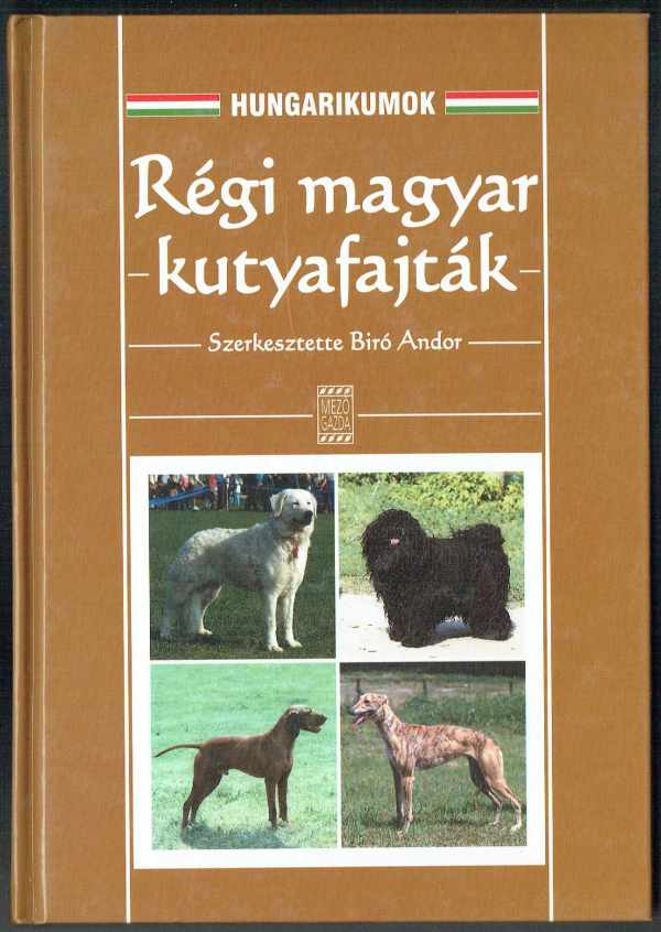 Régi magyar kutyafajták  Bíró Andor