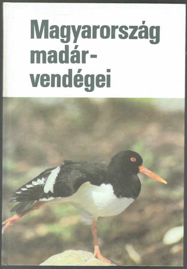 Magyarország madárvendégei  Haraszthy László