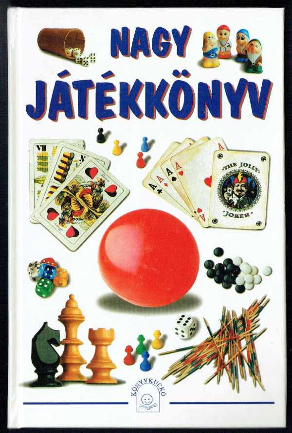 Nagy játékkönyv  Dalmáth Lajos, Frank Csilla