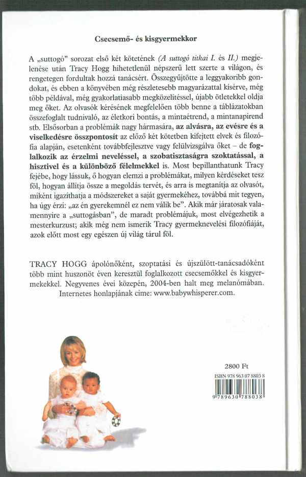A suttogó mindent megold Melinda Blau, Tracy Hogg