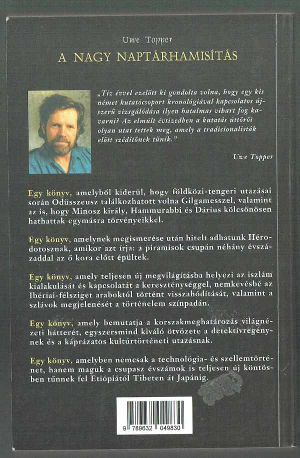 A nagy naptárhamisítás - Kitalált évszázadaink rejtélye Uwe Topper