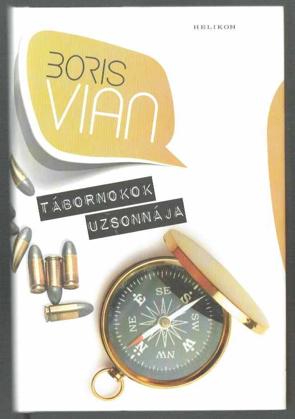 Tábornokok uzsonnája Boris Vian Tábornokok uzsonnája Boris Vian