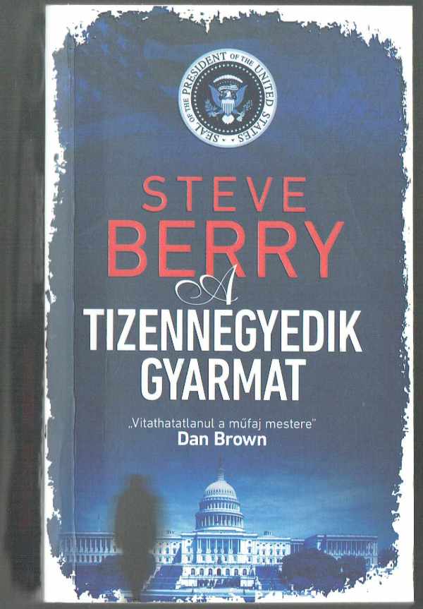 A tizennegyedik gyarmat Steve Berry  