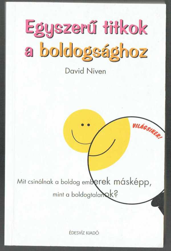 Egyszerű titkok a boldogsághoz David Niven  