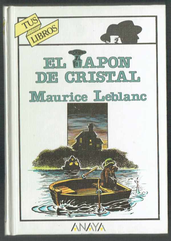 El tapón de cristal Maurice Leblanc El tapón de cristal Maurice Leblanc