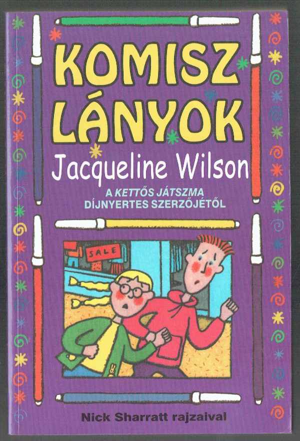 Komisz lányok Jacqueline Wilson Komisz lányok Jacqueline Wilson