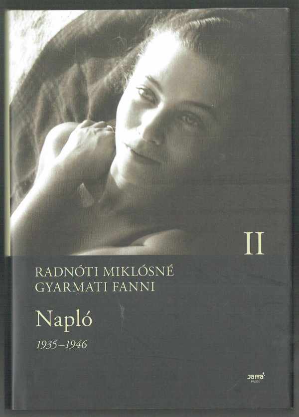Napló 1-2. - 1935-1946 Radnóti Miklósné Gyarmati Fanni