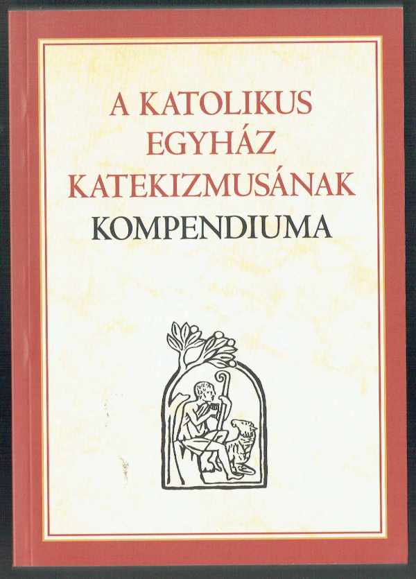 A katolikus egyház katekizmusának kompendiuma