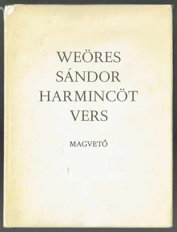 Weöres Sándor Harmincöt vers Weöres Sándor Harmincöt vers