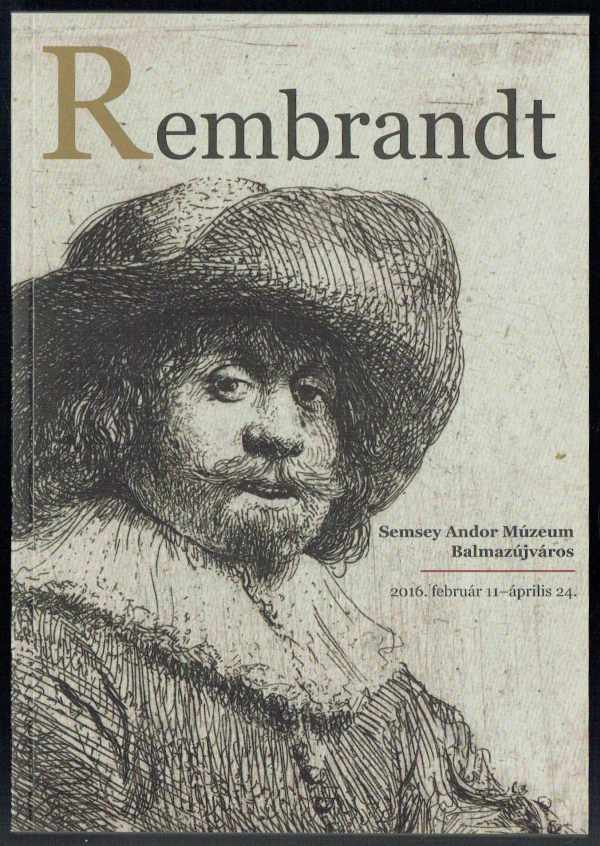 Rembrandt nyomatok a Francia Nemzeti Könyvtár gyűjteményéből