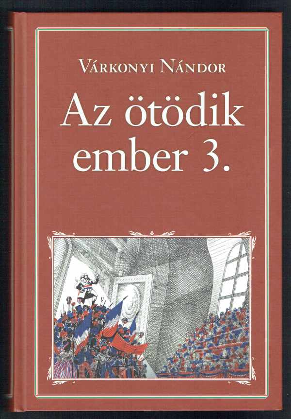 Az ötödik ember 1-3. Várkonyi Nándor Az ötödik ember 1-3. Várkonyi Nándor
