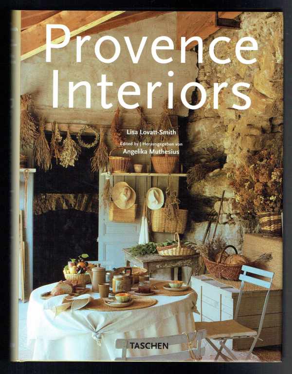 Provance Interiors Angelika Muthesius, Lisa Lovatt-Smith  