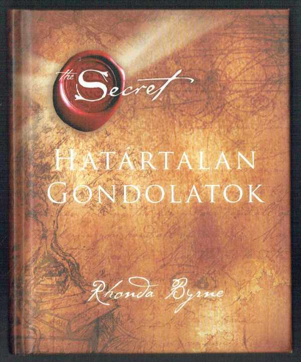 Határtalan gondolatok Rhonda Byrne Határtalan gondolatok Rhonda Byrne