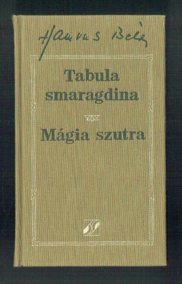 Tabula smaragdina – Mágia szutra Hamvas Béla Dúl Antal 