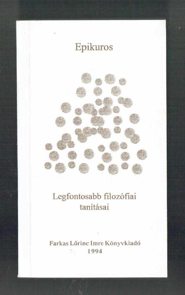 Epikuros legfontosabb filozófiai tanításai Epikuros