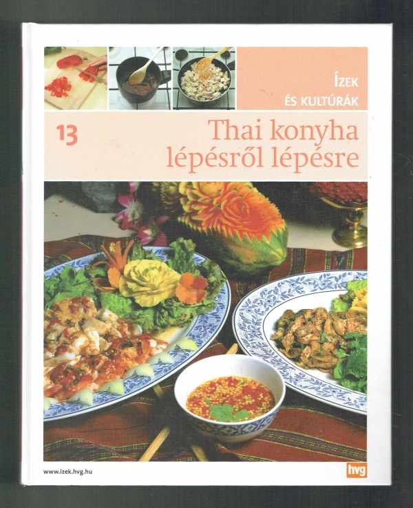 Thai konyha lépésről lépésre Thai konyha lépésről lépésre