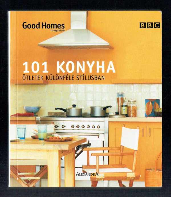 101 konyha – Ötletek különféle stílusban