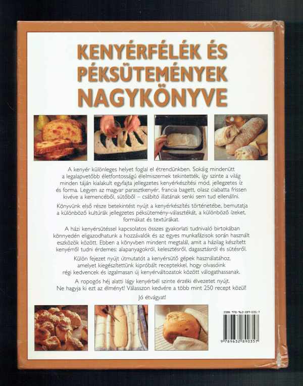Kenyérfélék és péksütemények nagykönyve – A házi kenyérsütés praktikái a kemencétől a kenyérsütő gépekig Christine Ingram, Jennie Shapter