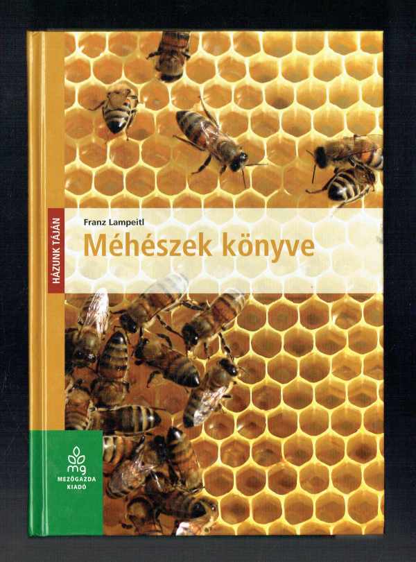 Méhészek könyve Franz Lampeitl