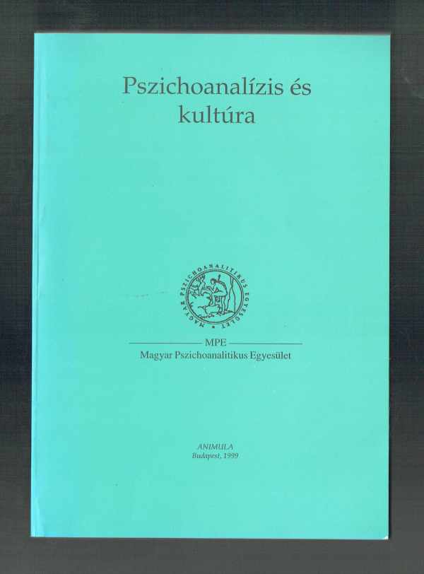 Pszichoanalízis és kultúra  Lust Iván