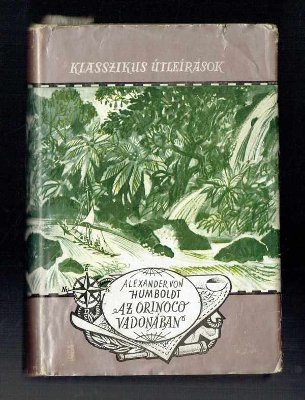 Az Orinoco vadonában Alexander von Humboldt  