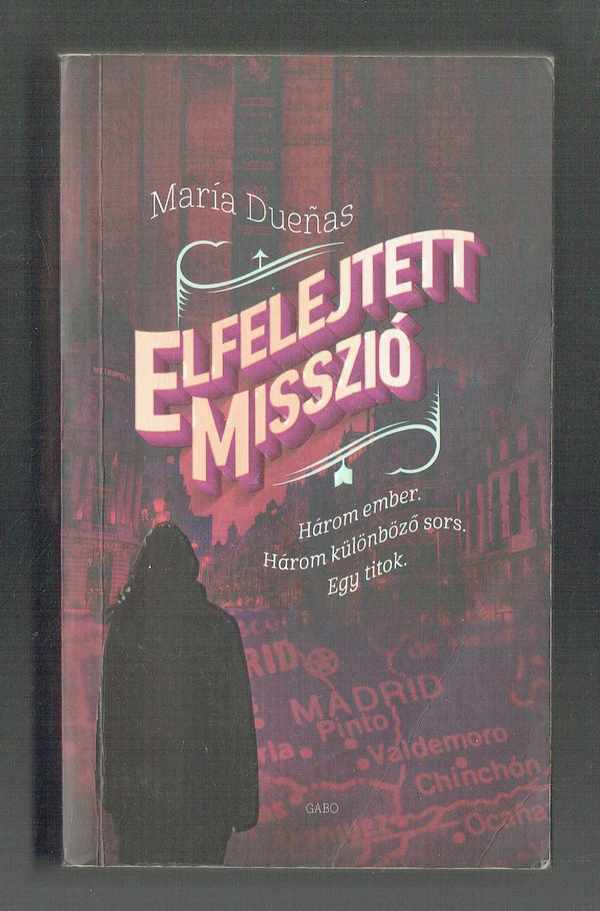 Elfelejtett misszió Maria Duenas  
