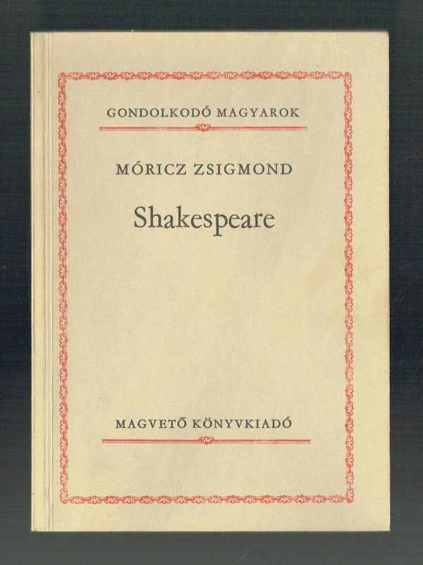 Shakespeare Móricz Zsigmond  