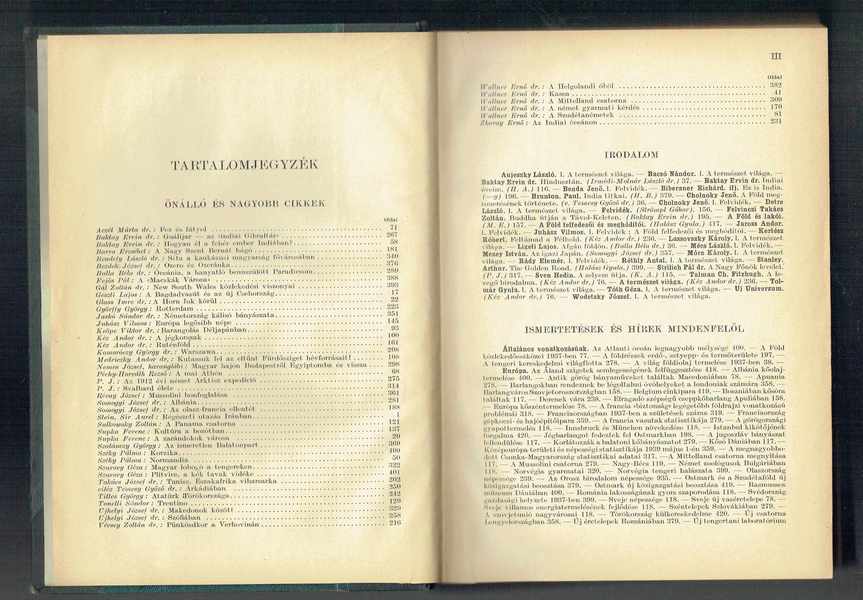 A földgömb - A Magyar Földrajzi Társaság népszerű folyóirata 1939 Tizedik évfolyam Dr. Kéz Andor, Dr.Baktay Ervin A földgömb - A Magyar Földrajzi Társaság népszerű folyóirata 1939 Tizedik évfolyam Dr. Kéz Andor, Dr.Baktay Ervin