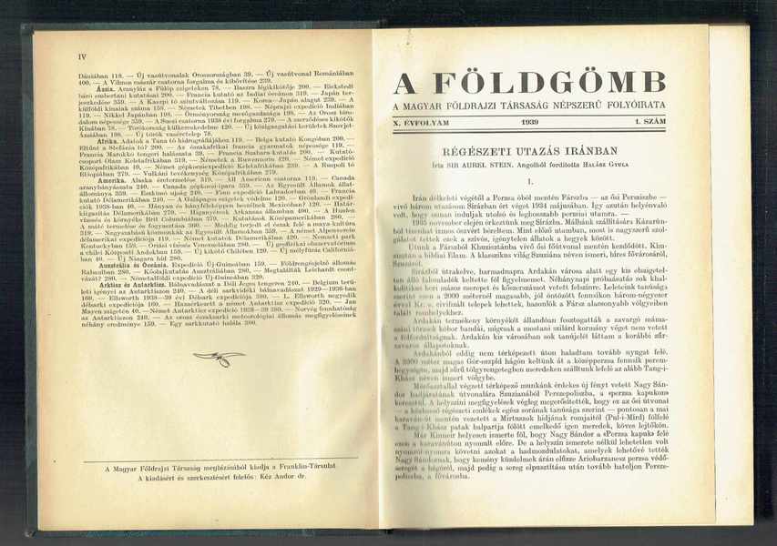 A földgömb - A Magyar Földrajzi Társaság népszerű folyóirata 1939 Tizedik évfolyam Dr. Kéz Andor, Dr.Baktay Ervin A földgömb - A Magyar Földrajzi Társaság népszerű folyóirata 1939 Tizedik évfolyam Dr. Kéz Andor, Dr.Baktay Ervin