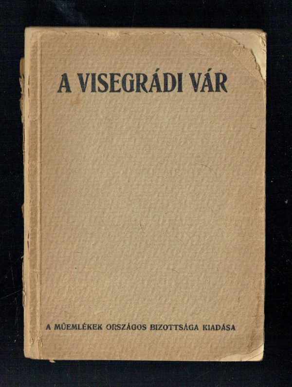 A visegrádi vár Ernyey József, Lux Kálmán