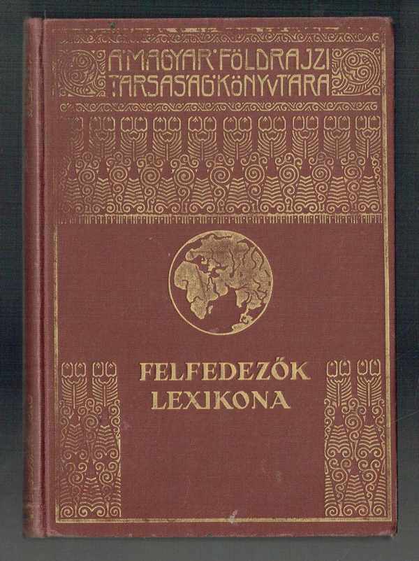 Felfedezők lexikona  Dr. Kéz Andor