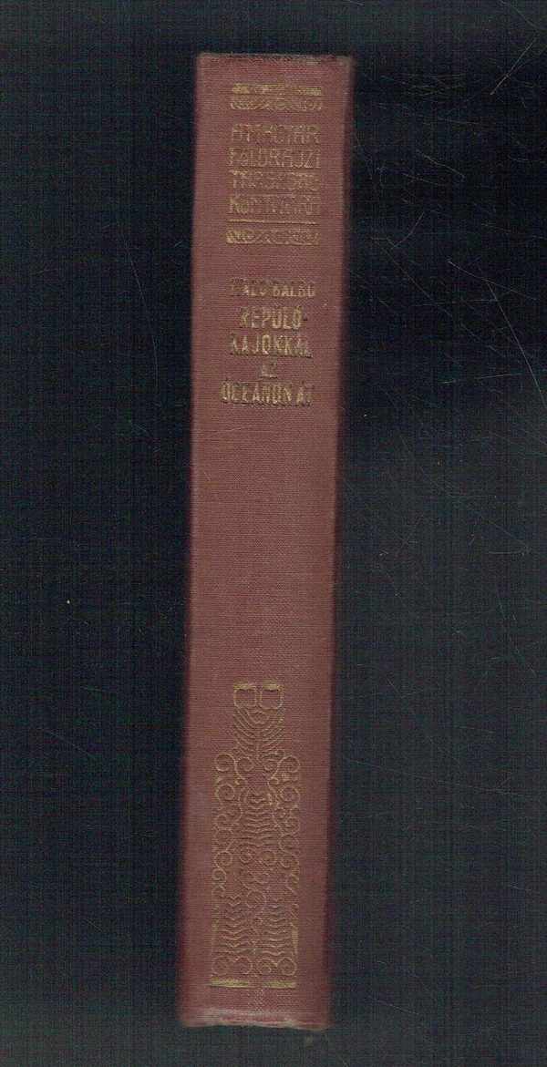 Repülőrajokkal az óceánon át (Stormi in volo sull'oceano) Italo Balbo Repülőrajokkal az óceánon át (Stormi in volo sull'oceano) Italo Balbo