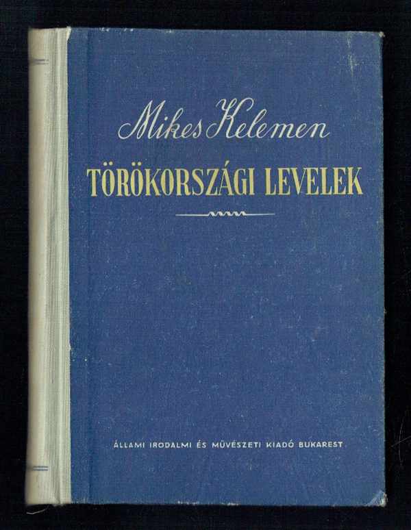 Törökországi levelek Mikes Kelemen