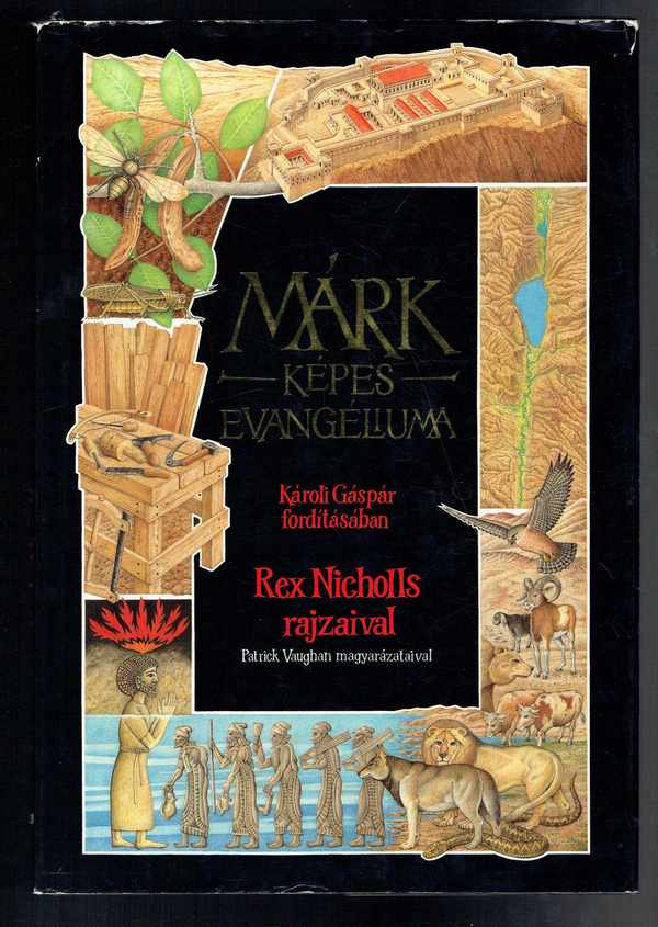 Márk képes evangéliuma  Patrick Vaughan, Rex Nicholls