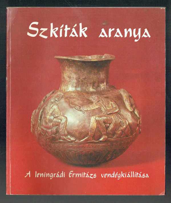 Szkíták aranya - A leningrádi Ermitázs vendégkiállítása
