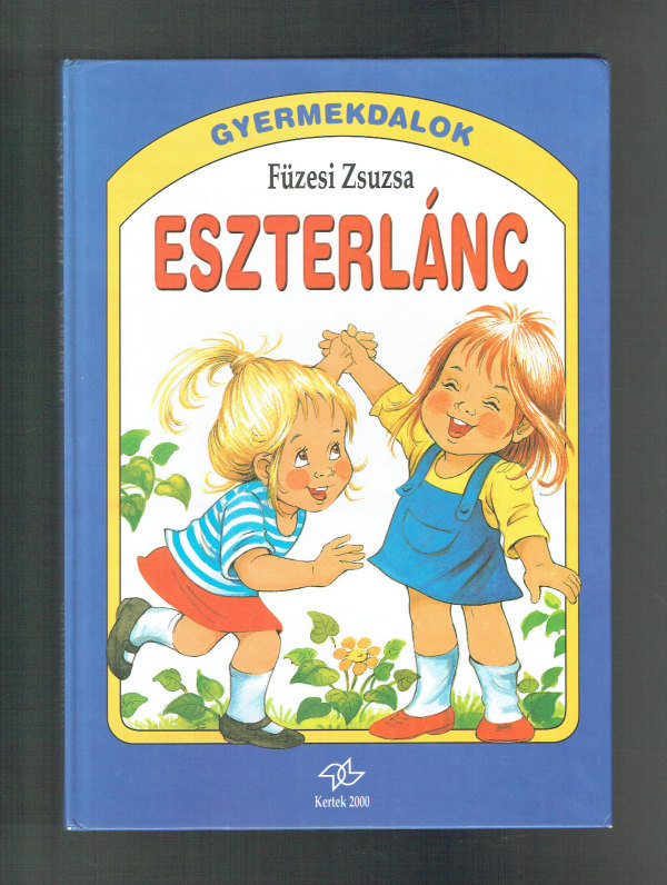Eszterlánc  -  Gyermekdalok  Füzesi Zsuzsa