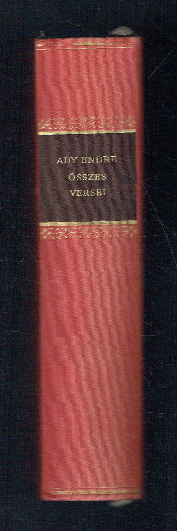 Ady Endre összes versei Ady Endre Ady Endre összes versei Ady Endre