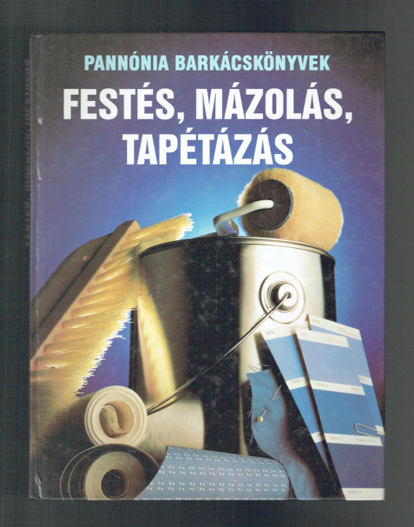Festés, mázolás, tapétázás