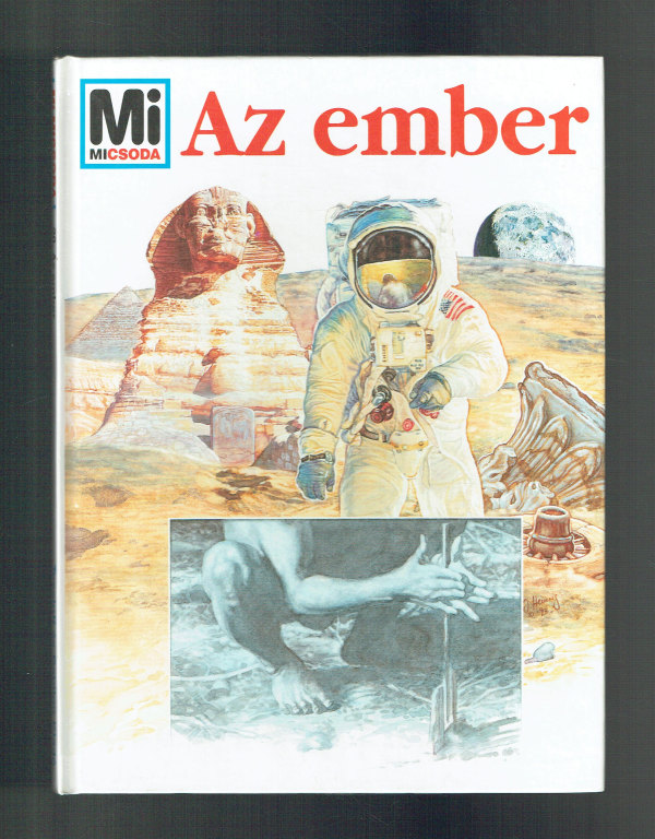 Az ember    Mi micsoda 28. Rainer Köthe, Signe Seiler