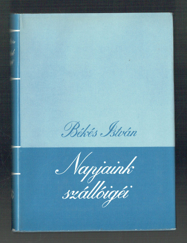 Napjaink szállóigéi 1-2.   2. javított, bővített kiadás Békés István