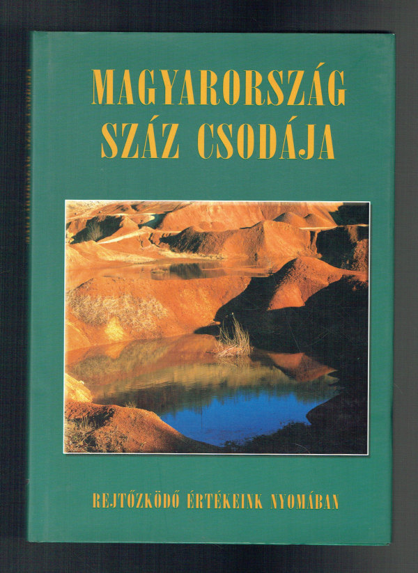 Magyarország száz csodája Bódis Bernadett, Csizmadia Norbert, Csuták Máté, Juhász Zsolt, Kákonyi Péter, Nógrádi Csilla, Szabó Zsófia, Szénási Éva